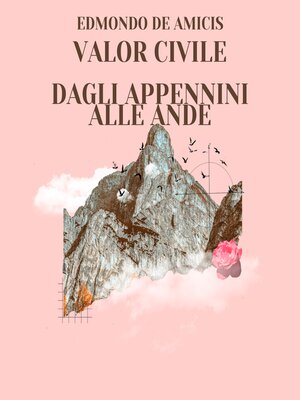 cover image of Valor civile--Dagli Appennini alle Ande